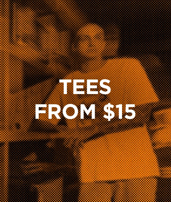 Tees from $15